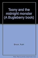 Toony and the midnight monster (A Bugleberry book) 0816709114 Book Cover