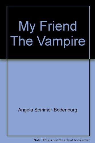 My Friend The Vampire 0671739875 Book Cover