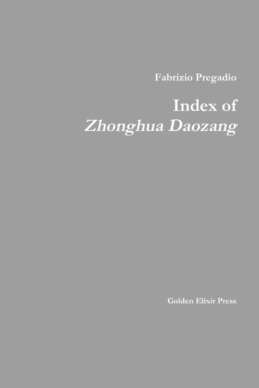 Index of Zhonghua Daozang encyclopédie taoïste essentielle pour chercheurs