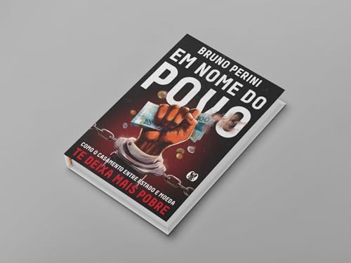 Em Nome do Povo: Como o Casamento Entre Estado e Moeda te Deixa Mais Pobre