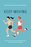 Athena’s Adventures in Health Policy: Keep Moving