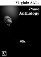 Virginio Aiello: Piano Anthology B0DDCS5NBW Book Cover