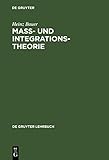 Maß- und Integrationstheorie (De Gruyter Lehrbuch)