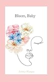  Bloom, Baby