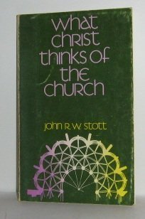 What Christ thinks of the church: Insights from... 0802814514 Book Cover
