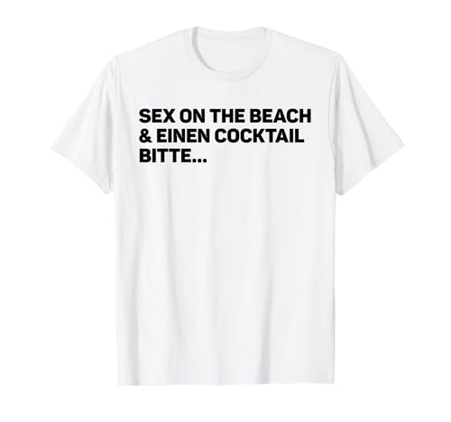 Sexo en la playa y un cocktail por favor I JGA Fun Camiseta