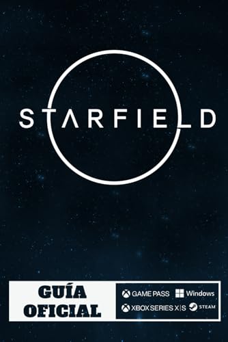 Starfield Guía Oficial: Los Mejores Consejos y Trucos, Guía Completa, Misiones Secundarias y Más