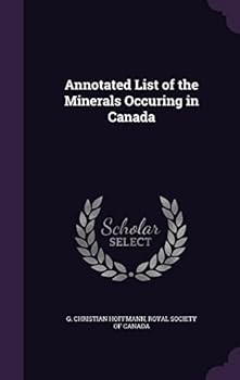 Hardcover Annotated List of the Minerals Occuring in Canada Book