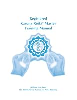 Registered Karuna Reiki® Master Training Manual 1886785554 Book Cover