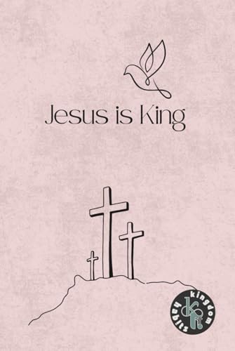 Jesus is King: blank Notebook // Dream Journal // Prayer Notes // Sunday Service // Jesus Christ follower // 6x9 DINA5 // Cool Christian design // ... // cream-coloured paper // Best Baptism Gift