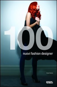 Cento nuovi fashion designer Cento nuovi fashion designer