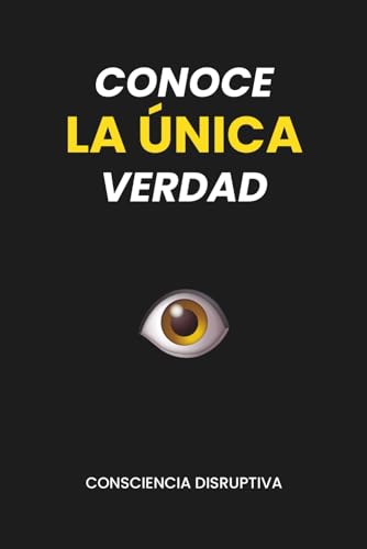 Conoce LA ÚNICA Verdad (Spanish Edition) - image 1