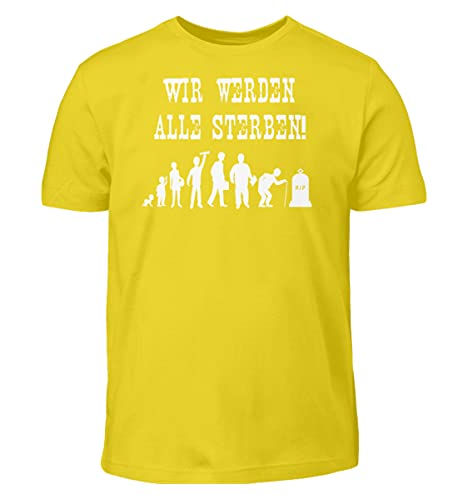 T-Shirt pour Enfant Nous Allons Tous Mourir Coton 122-128 cm