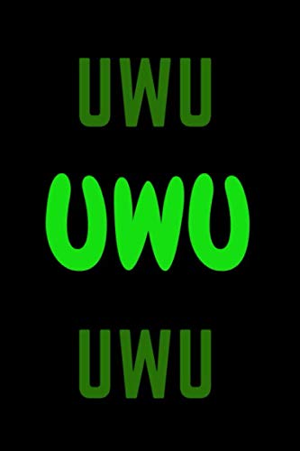 UwU: Journal | Notebook | Composition Book | Exercise Book |120 PAGES NOTEBOOK 6 X 9 INCH Typography Meme: LIBRETA DE APUNTES