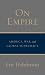 On Empire: America, War, and Global Supremacy
