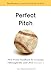 Produktbild Perfect Pitch: Mein Praxis-Handbuch für Lernende, Führungskräfte und CEOs (Iteration 1)