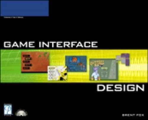 Game Interface Design: Amazon.co.uk: Fox, Brent: 9781592005932: Books