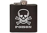 Funny Poison Skull and Crossbones Stainless Steel Hip Flask Premium Matte Black Makes a Great Gift For Him Dad Father Gag Joke Gift