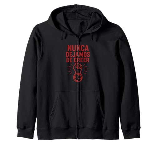 Nunca Dejamos De Creer Afición Atlético Madrid Sudadera con Capucha