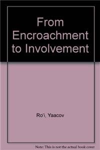 Buy From Encroachment to Involvement: A Documented Study of Soviet Policy in the Middle East — BookShops.in