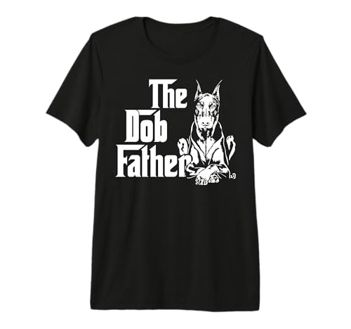 The DobFather Best Doberman Dad Best Dog Fathers Day Premium T-Shirt
