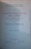 Manufactura textil del rayón (Fibras y filamentos de rayón, viscosa y acetato).