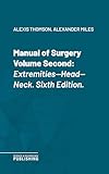 volume horaire seconde générale  Manual of Surgery Volume Second: Extremities—Head—Neck. Sixth Edition. (English Edition)