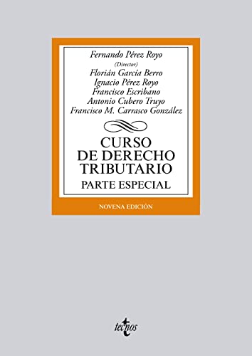 Curso de Derecho Tributario: Parte Especial (Derecho - Biblioteca Universitaria de Editorial Tecnos)