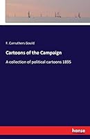 Cartoons of the Campaign 3741195766 Book Cover