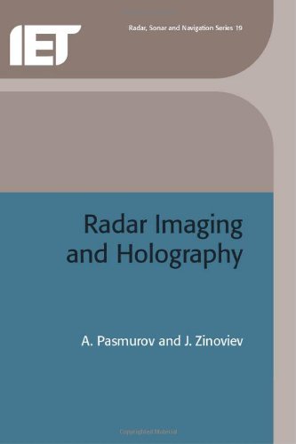 Radar Imaging and Holography (Radar, Sonar, Navigation & Avionics) (Radar, Sonar and Navigation)