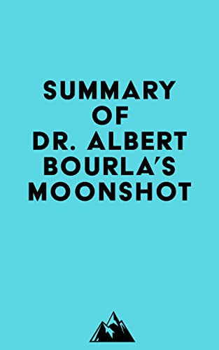 Summary of Dr. Albert Bourla's Moonshot (English Edition)