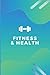 Fitness & Health: The 6 Week Challenge, Daily Activity and Fitness Tracker Journal 2022, A Daily Diet and Exercise Planner For Weight Loss.