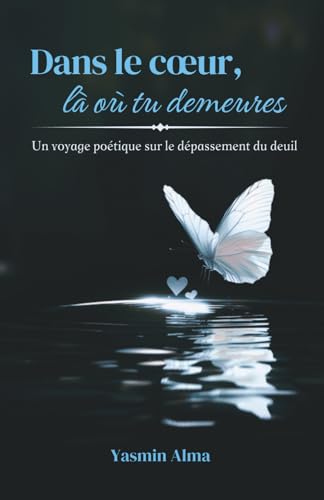 Dans le cœur, là où tu demeures