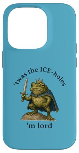 Twas The ICE Hole M Lord Medieval Frog Fun Protest Dissent �X�}�z�P�[�X iPhone 14 Pro �p