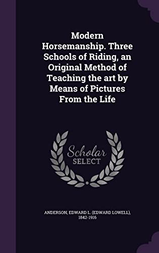 Modern Horsemanship. Three Schools of Riding, a... 1354273265 Book Cover