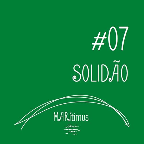 #09 - Mar&iacute;timus - Solid&atilde;o