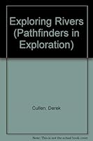 Exploring Rivers (Pathfinders in Exploration) 0808611615 Book Cover