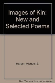 Hardcover Images of Kin: New and Selected Poems Book
