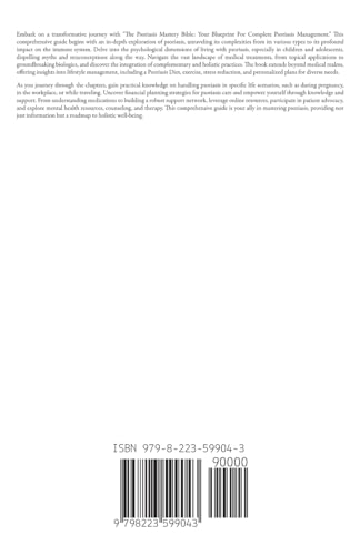 The Psoriasis Mastery Bible: Your Blueprint For Complete Psoriasis Management