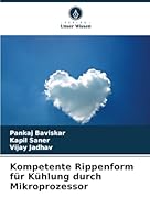 Kompetente Rippenform für Kühlung durch Mikroprozessor (German Edition) 6208775566 Book Cover