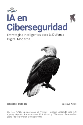 IA en Ciberseguridad: Estrategias Inteligentes para la Defensa Digital Moderna