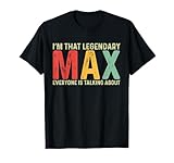 Funny Max Saying Max Joke T-Shirt - Max Name - Black - Unisex-Adults - Short Sleeve - Small - Crew Neck - Classic Fit