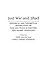 Just War and Jihad: Historical and Theoretical Perspectives on War and Peace in Western and Islamic Traditions (Bio-Bibliographies in the Performing Arts,)