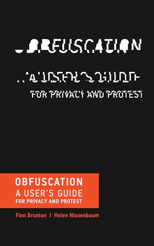 Obfuscation: A User's Guide for Privacy and Protest view 2