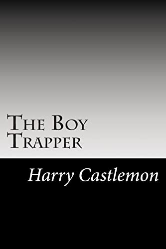 The Boy Trapper 1502928876 Book Cover