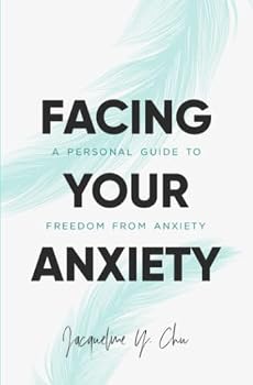 Paperback Facing Your Anxiety: A Personal Guide to Freedom from Anxiety Book