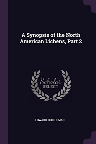 A Synopsis of the North American Lichens, Part 2