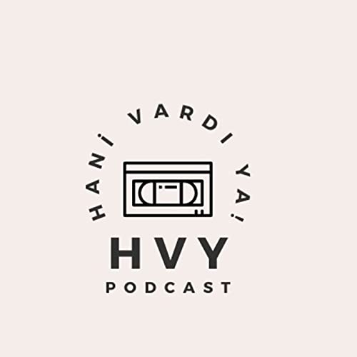 HVY Podcast Podcast Por Deniz Agah arte de portada