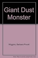 The Giant Dust Monster 1561673021 Book Cover
