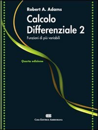  Calcolo differenziale. Funzioni di più variabili (Vol. 2)